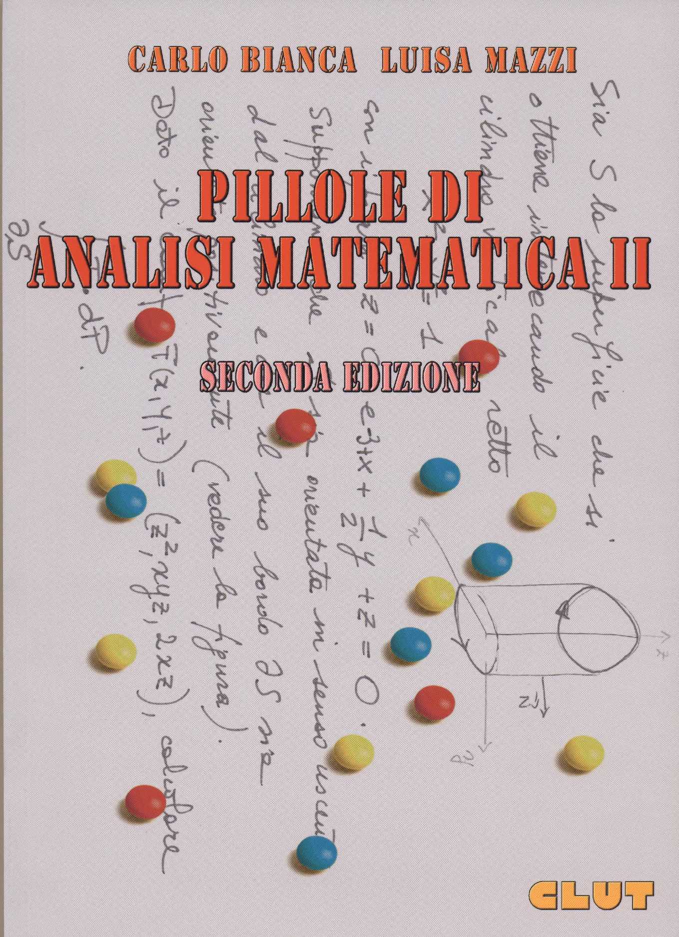 PILLOLE DI ANALISI MATEMATICA II - seconda edizione