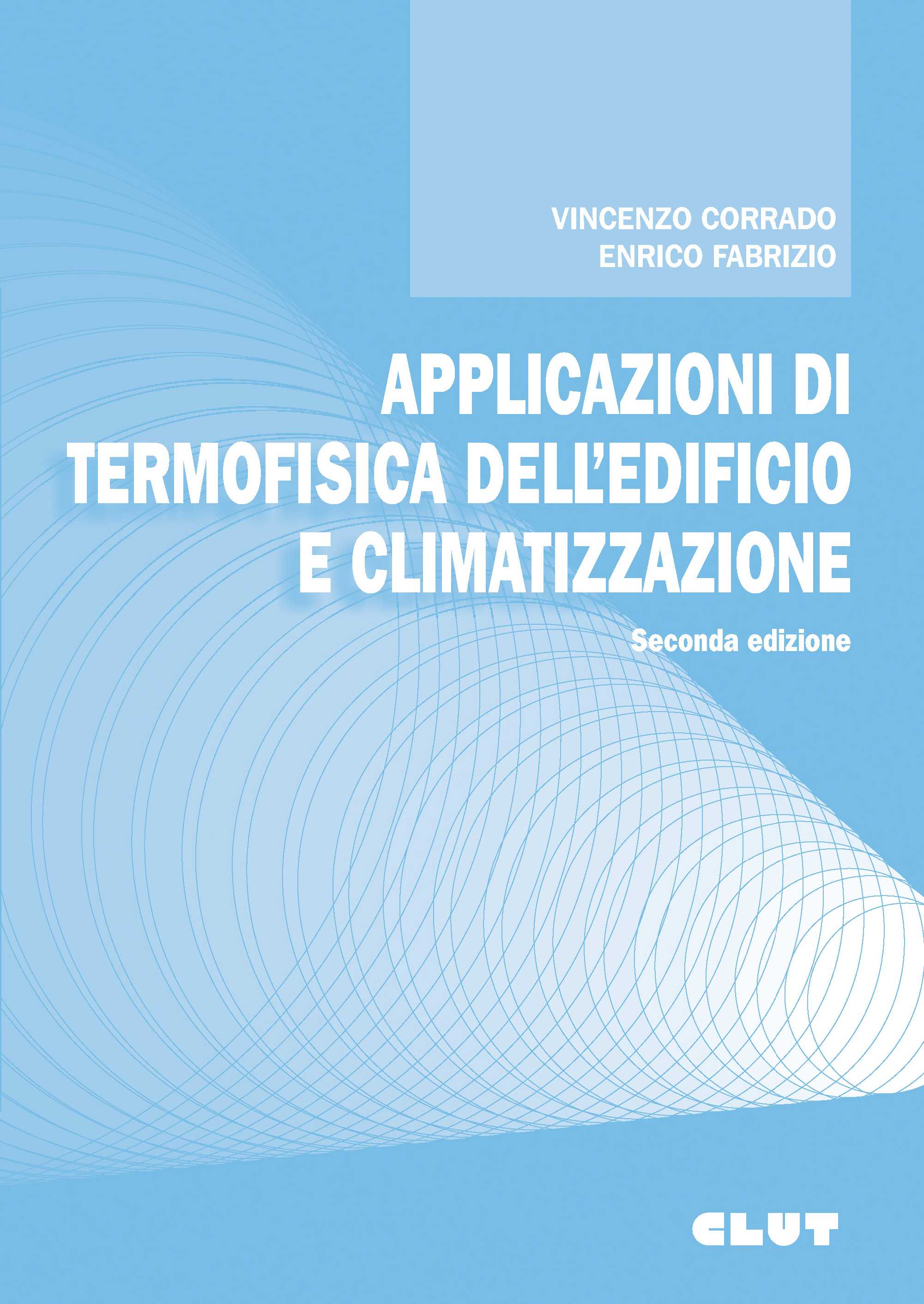 APPLICAZIONI DI TERMOFISICA DELL'EDIFICIO E CLIMATIZZAZIONE