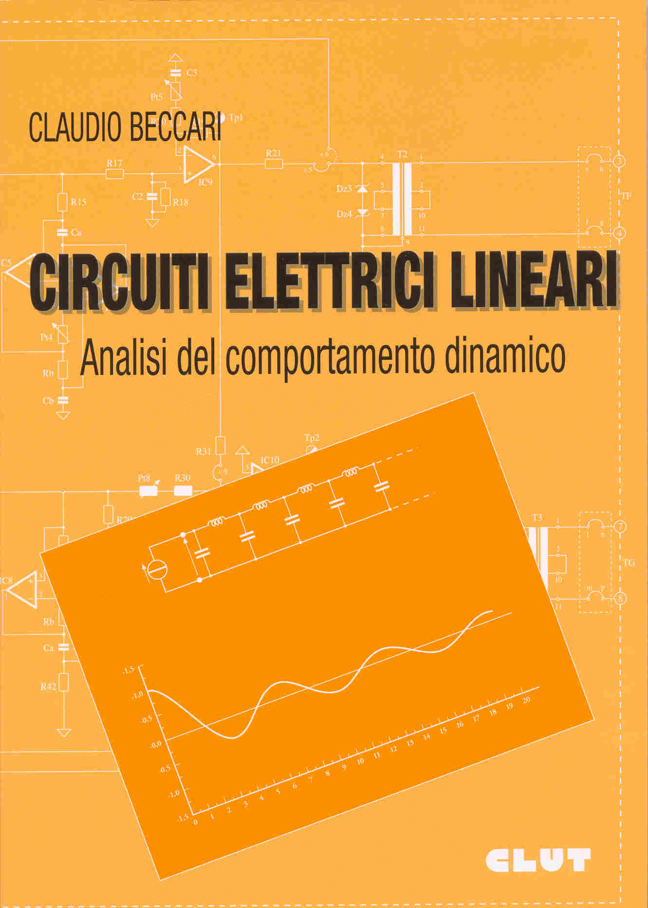 CIRCUITI ELETTRICI LINEARI Analisi del comportamento dinamico