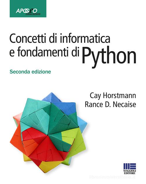 Concetti di informatica e fondamenti di Python - 2 Edizione