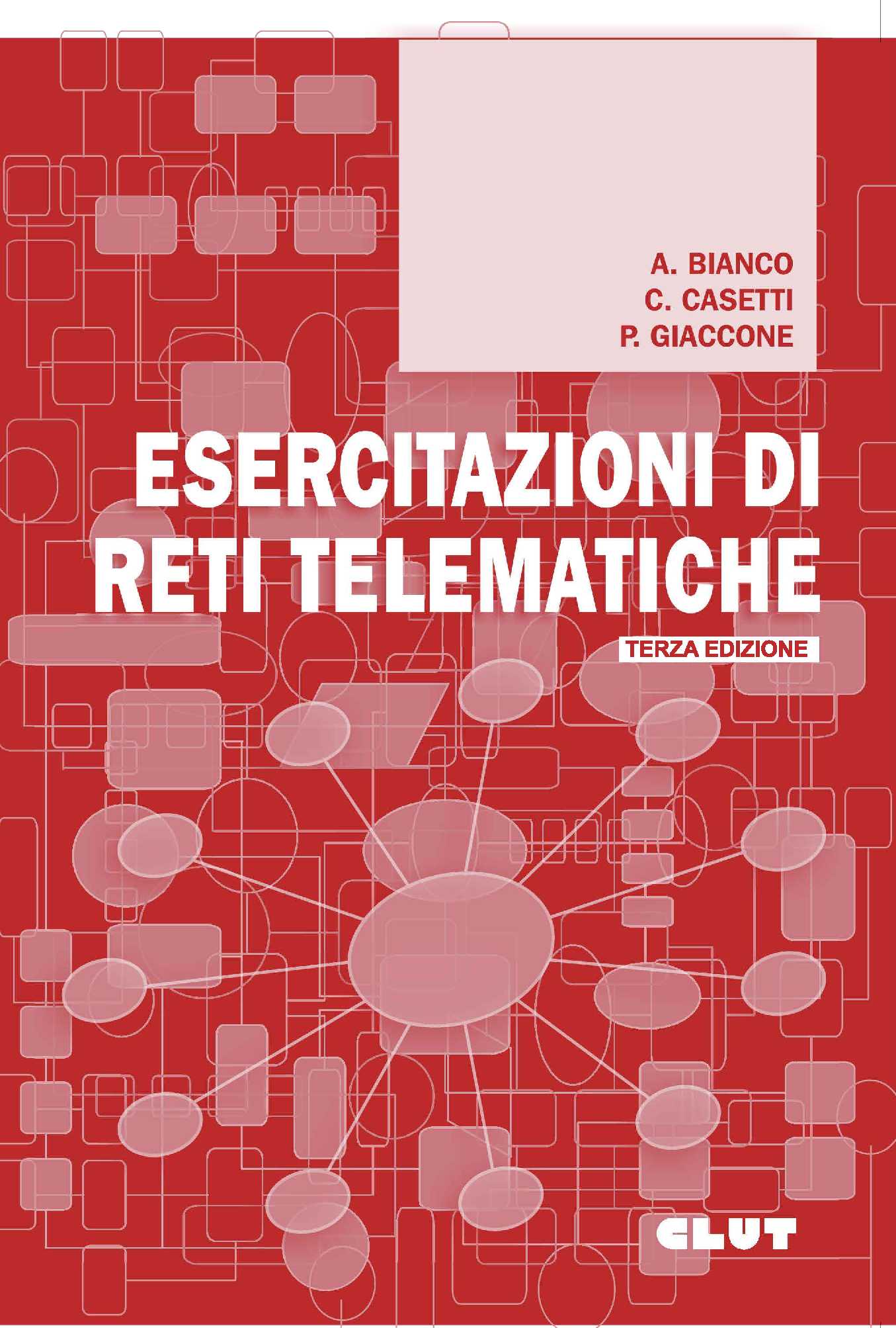 ESERCITAZIONI DI RETI TELEMATICHE - III edizione