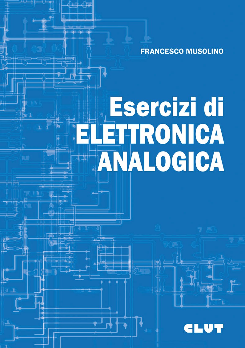 ESERCIZI DI ELETTRONICA ANALOGICA