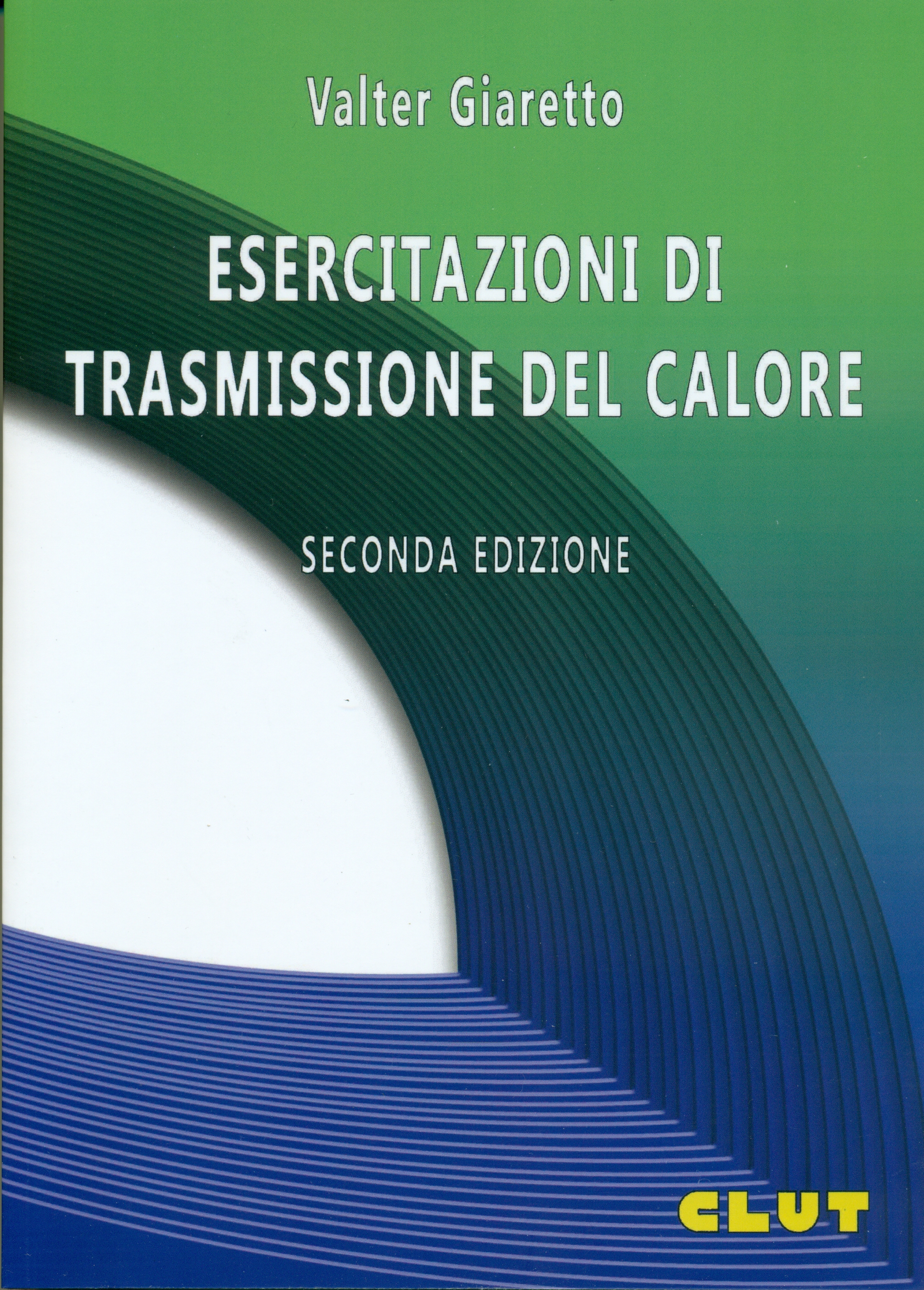 Esercitazioni di trasmissioni del calore