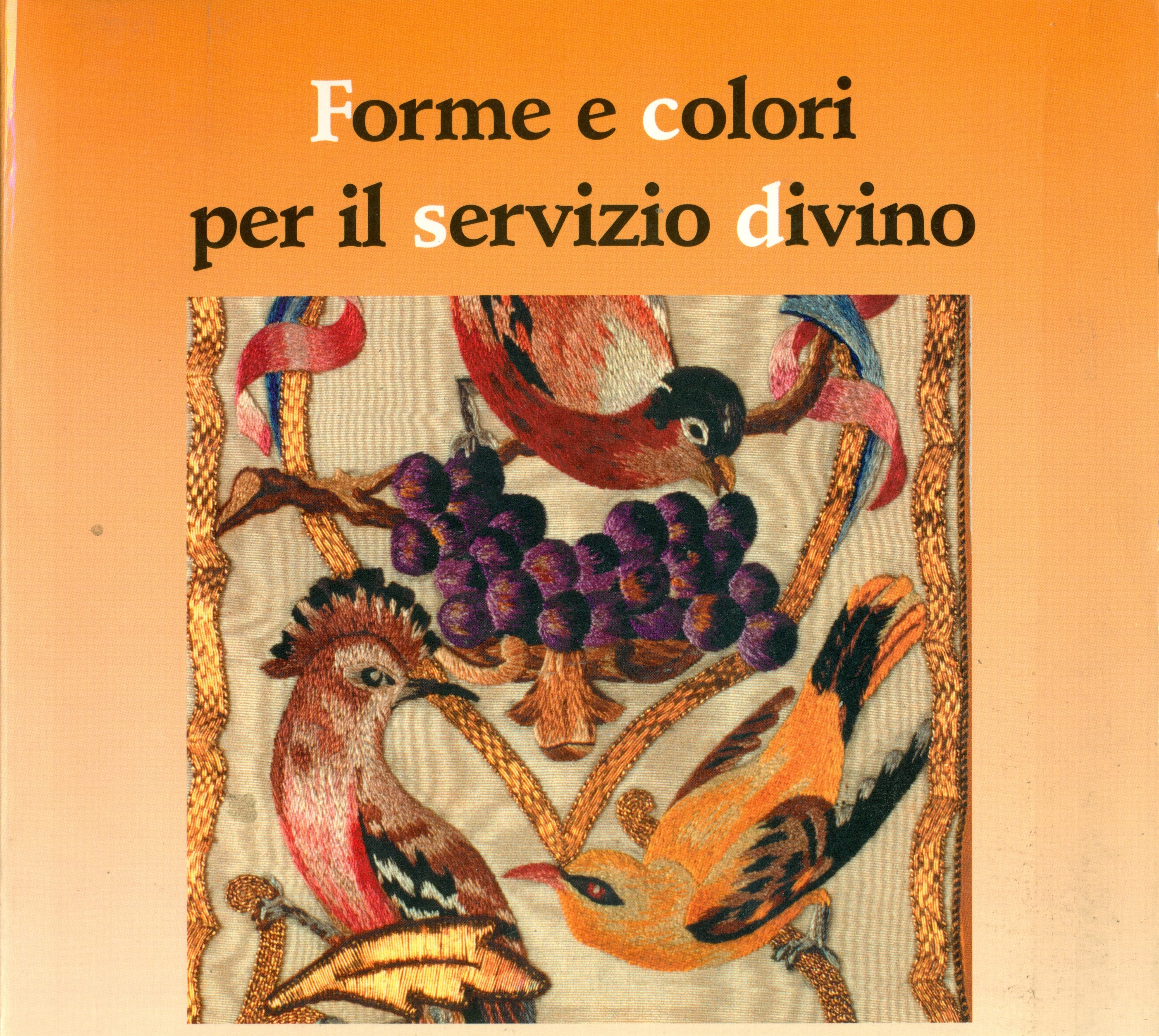 FORME E COLORI PER IL SERVIZIO DIVINO