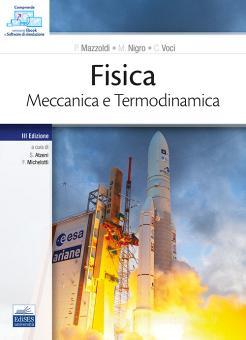 Fisica - Meccanica e Termodinamica - III Edizione