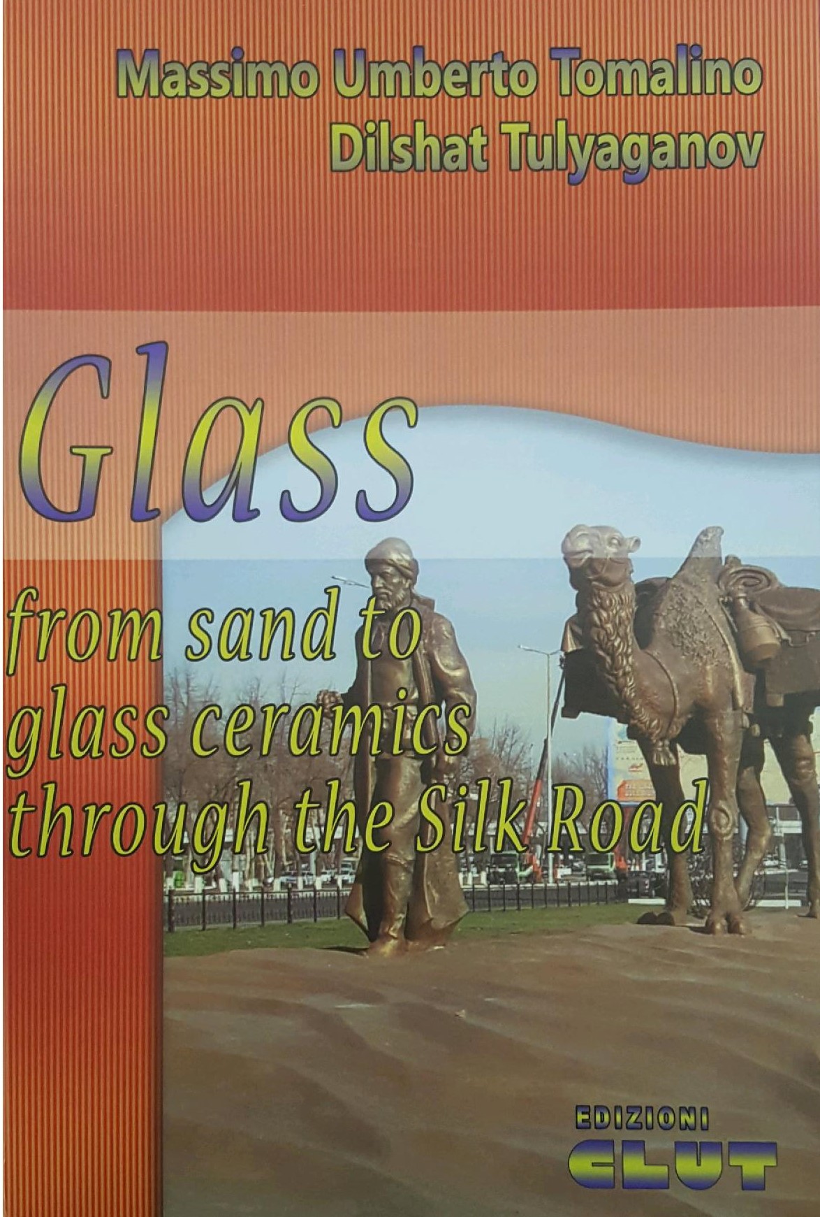 GLASS - from sand to glass ceramics through the Silk Road