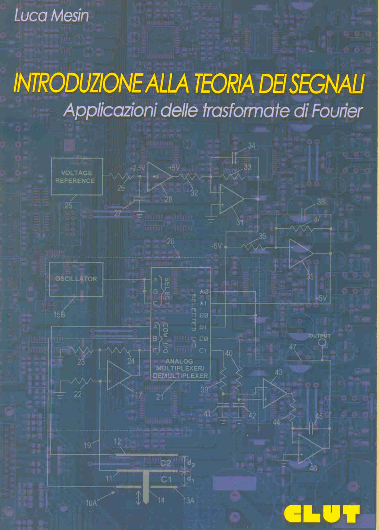 INTRODUZIONE ALLA TEORIA DEI SEGNALI - APPLICAZIONI DELLE TRASFORMATE DI FOURIER