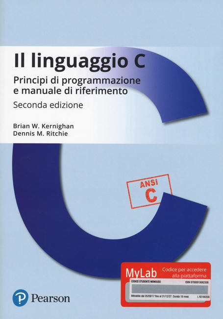 Il linguaggio C, Principi di programmazione e manuale di riferimento - II Edizione
