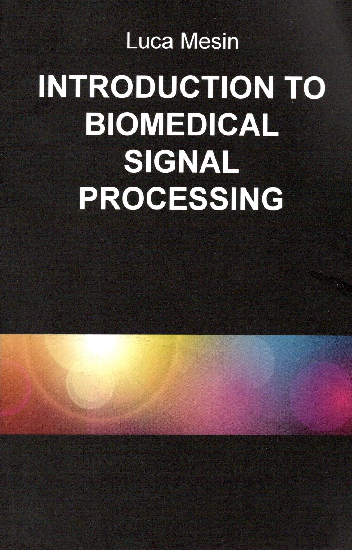 Introduction to biomedical signal processing