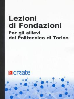 LEZIONI DI FONDAZIONI per gli allievi del Politecnico di Torino