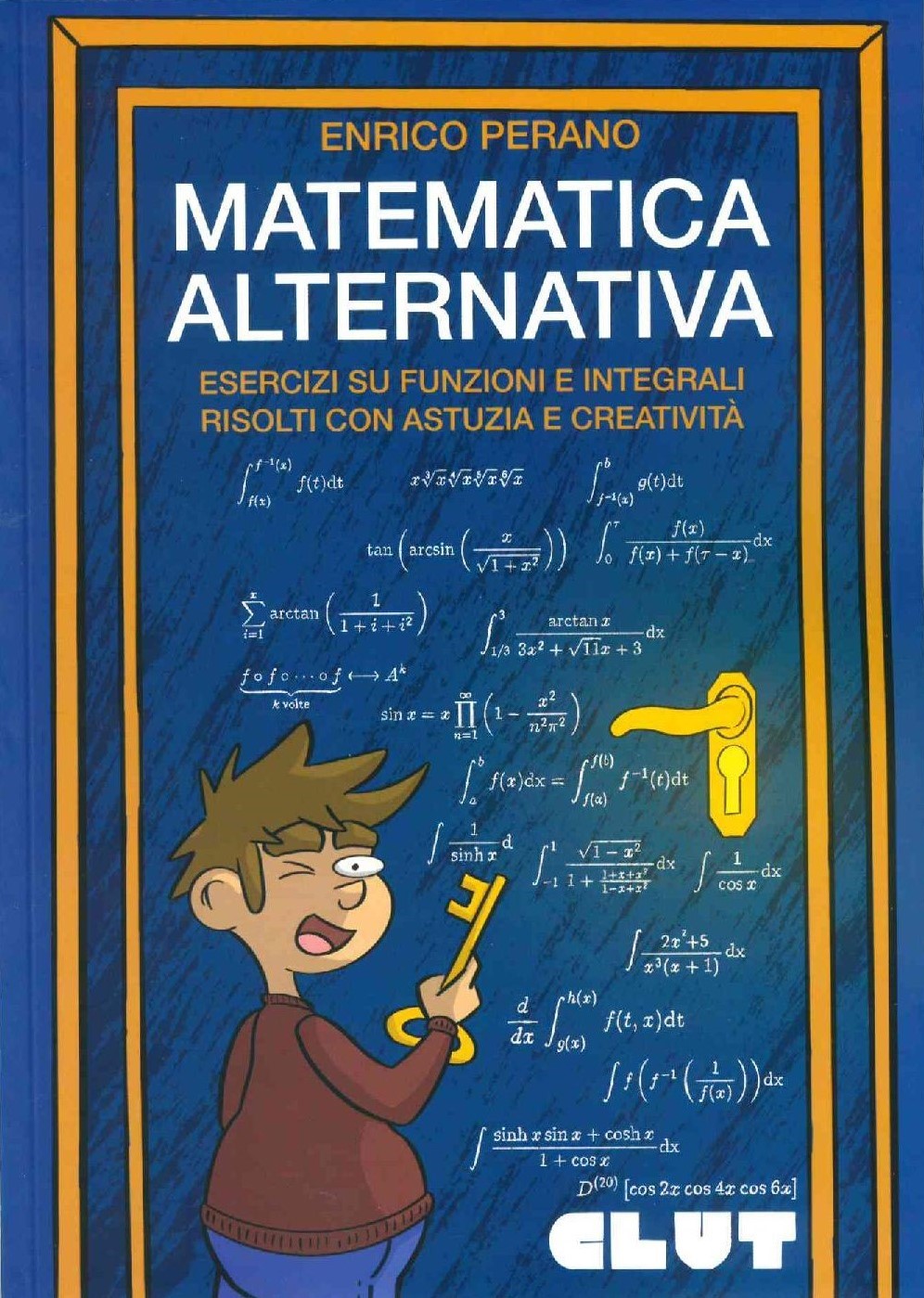 MATEMATICA ALTERNATIVA - Esercizi su funzioni e integrali risolti con astuzia e creatività