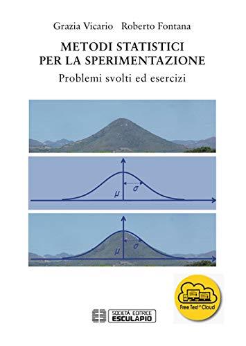 METODI STATISTICI PER LA SPERIMENTAZIONE  Problemi svolti ed esercizi 