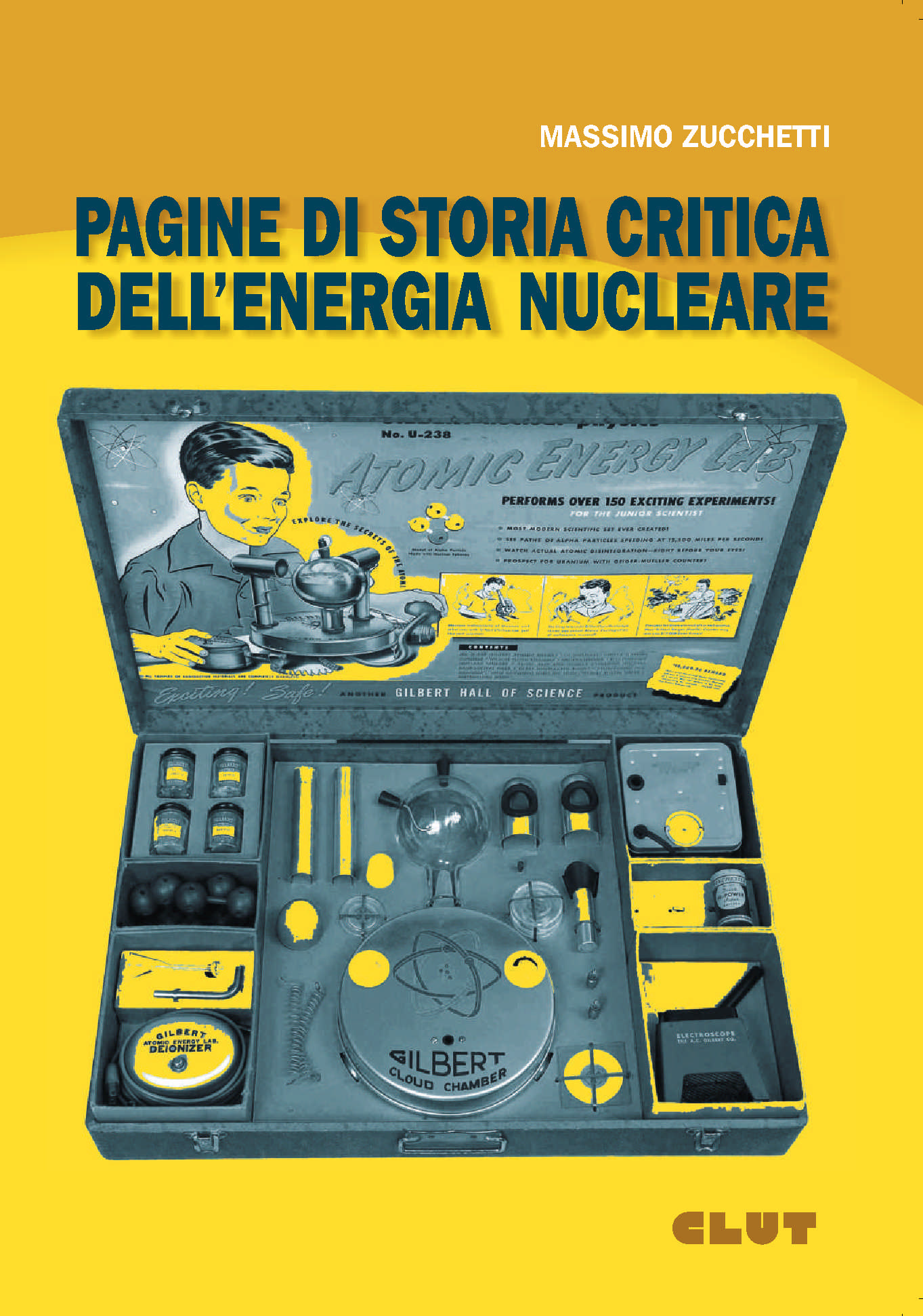 PAGINE DI STORIA CRITICA DELL'ENERGIA NUCLEARE