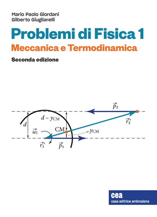 PROBLEMI DI FISICA 1 - Meccanica e Termodinamica- 2^ Ed.