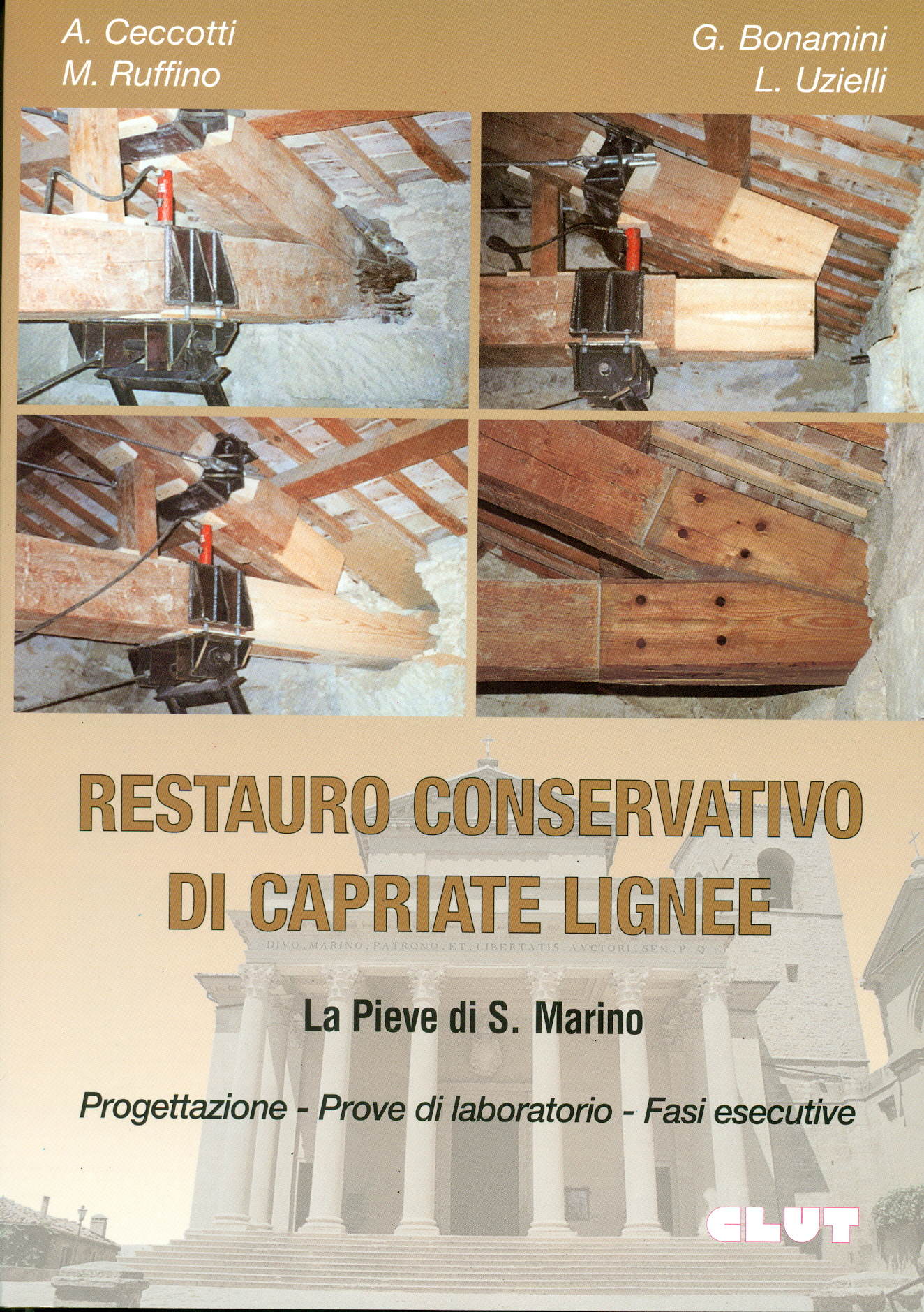 RESTAURO CONSERVATIVO DI CAPRIATE LIGNEE - La Pieve di S. Marino