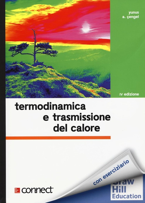 Termodinamica e trasmissione del calore. IV Edizione