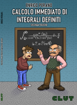 CALCOLO IMMEDIATO DI INTEGRALI DEFINITI - Seconda edizione
