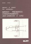 IMPIANTI DI BORDO PER AEROMOBILI: IMPIANTI PNEUMATICO, DI CONDIZIONAMENTO, ANTIGHIACCIO E A.P.U.