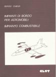 IMPIANTI DI BORDO PER AEROMOBILI: IMPIANTO COMBUSTIBILE