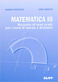 MATEMATICA III – Raccolta di temi svolti per i corsi di laurea a distanza