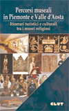 PERCORSI MUSEALI IN PIEMONTE E VALLE D'AOSTA